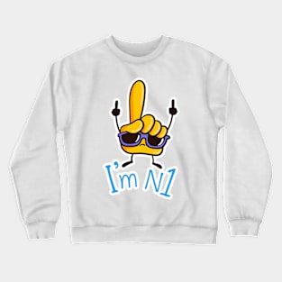 I am No. 1 Crewneck Sweatshirt